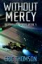 [Siobhan Dunmoore 05] • Without Mercy